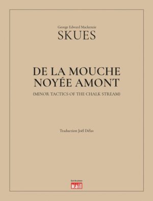 De la mouche noyée amont