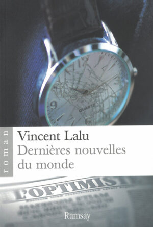Dernières nouvelles du monde