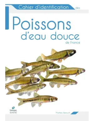Cahier d’identification des poissons d’eau douce de France